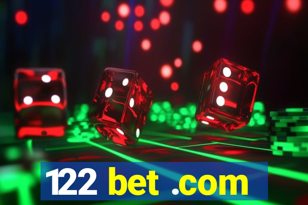 122 bet .com